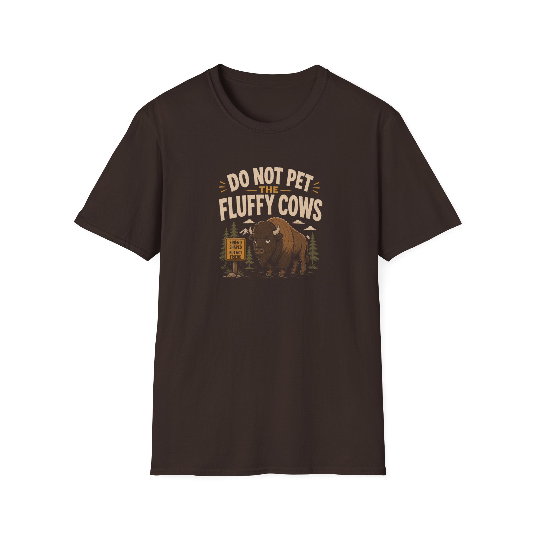 Do Not Pet the Fluffy Cows T-Shirt