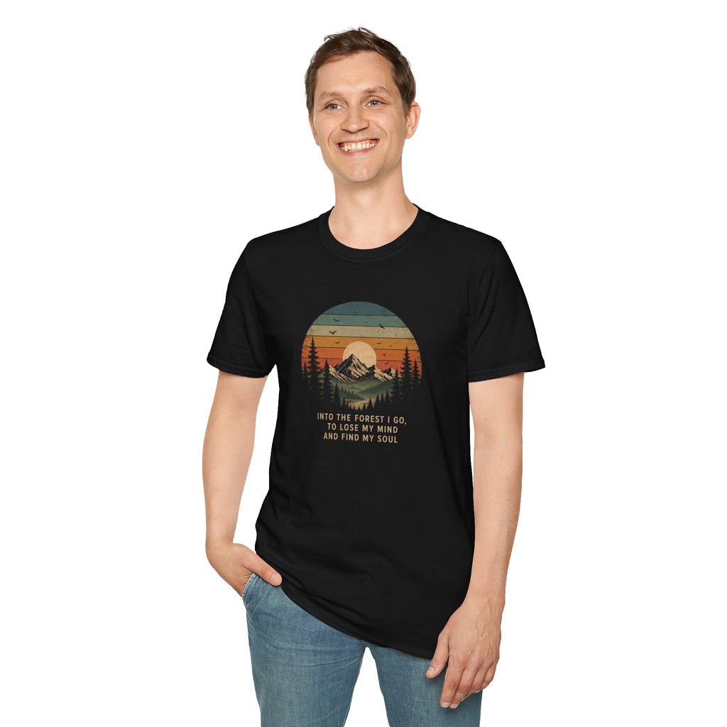 Into the Forest I Go T-Shirt