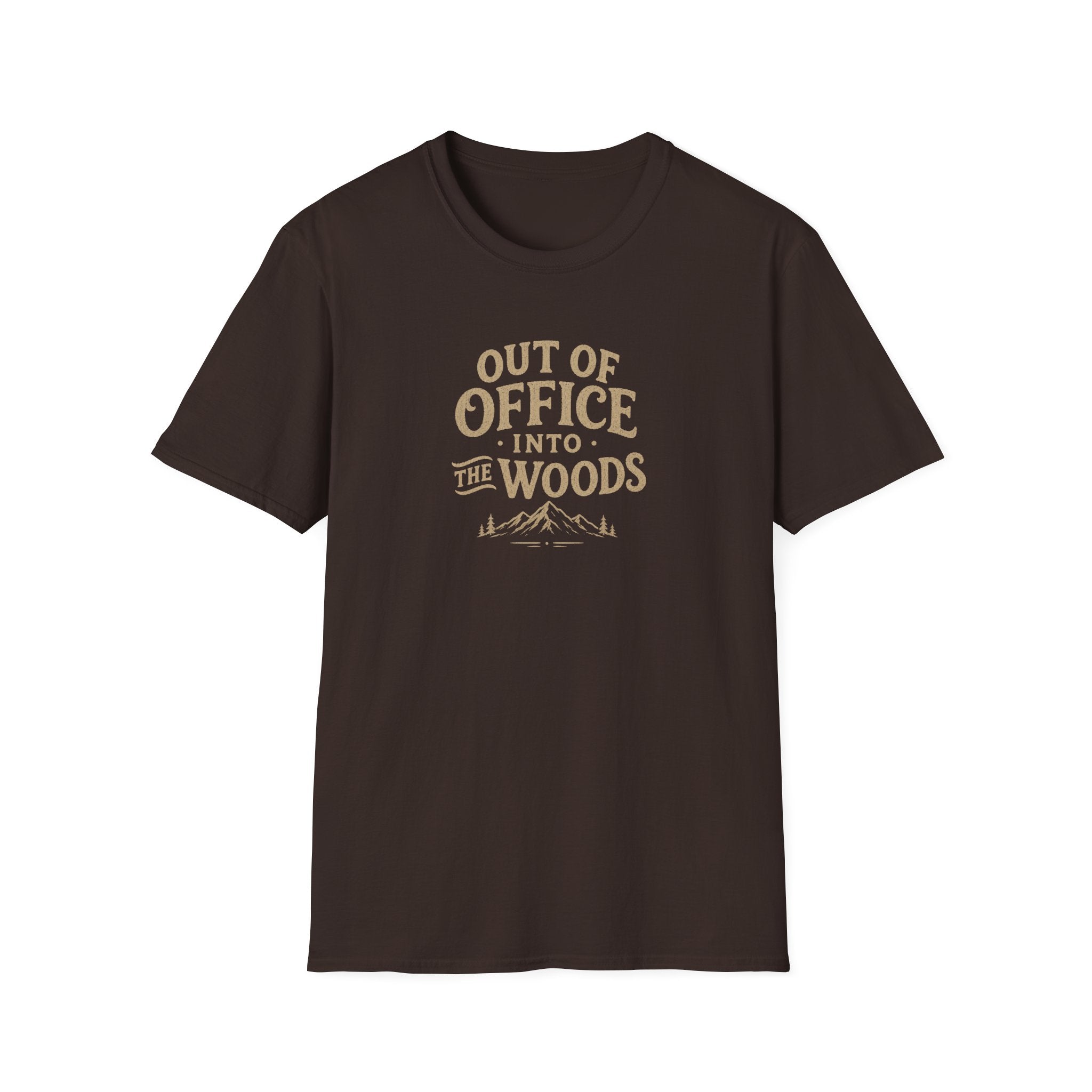 Out of Office Into the Woods T-Shirt