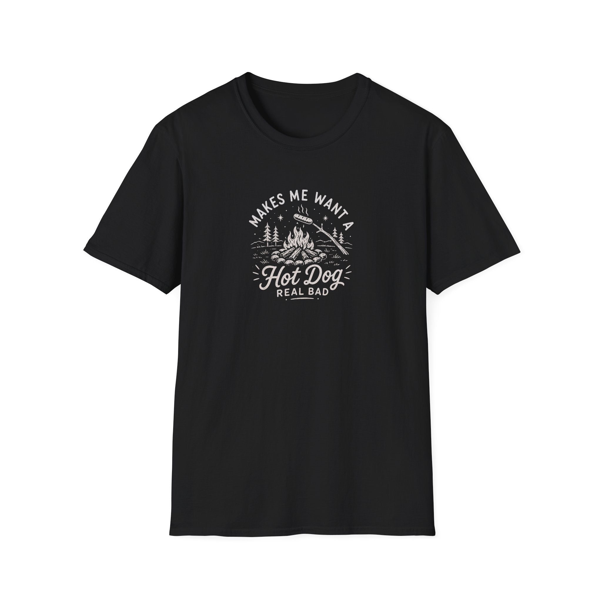 Makes Me Want a Hot Dog Real Bad T-Shirt