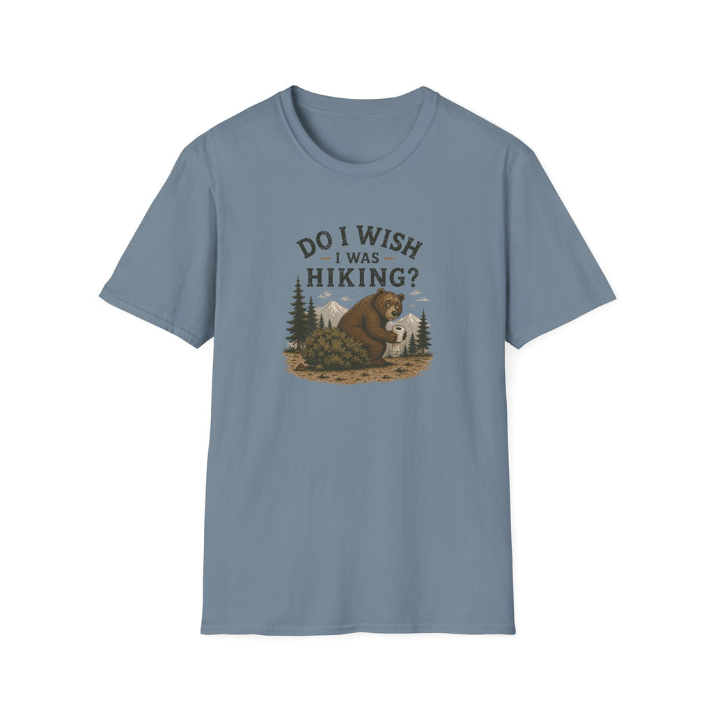 Do I Wish I Was Hiking? T-Shirt