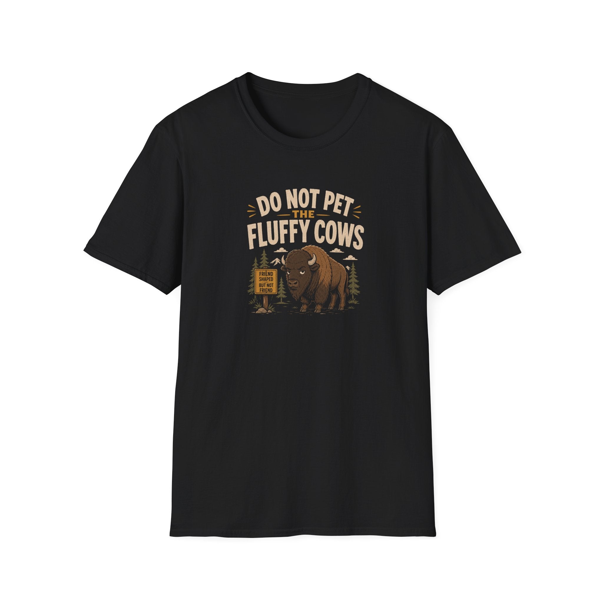 Do Not Pet the Fluffy Cows T-Shirt