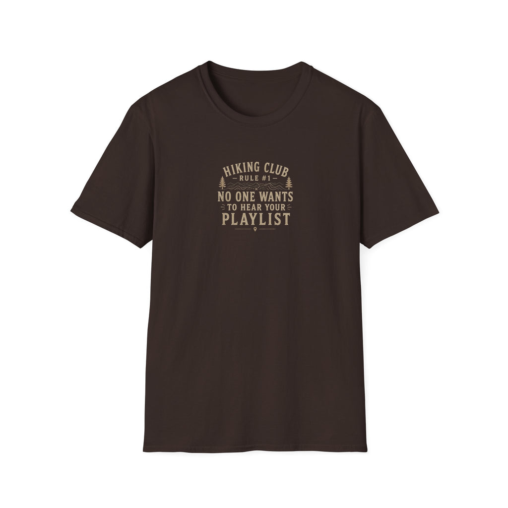 Hiking Rule #1: No One Wants to Hear Your Playlist T-Shirt