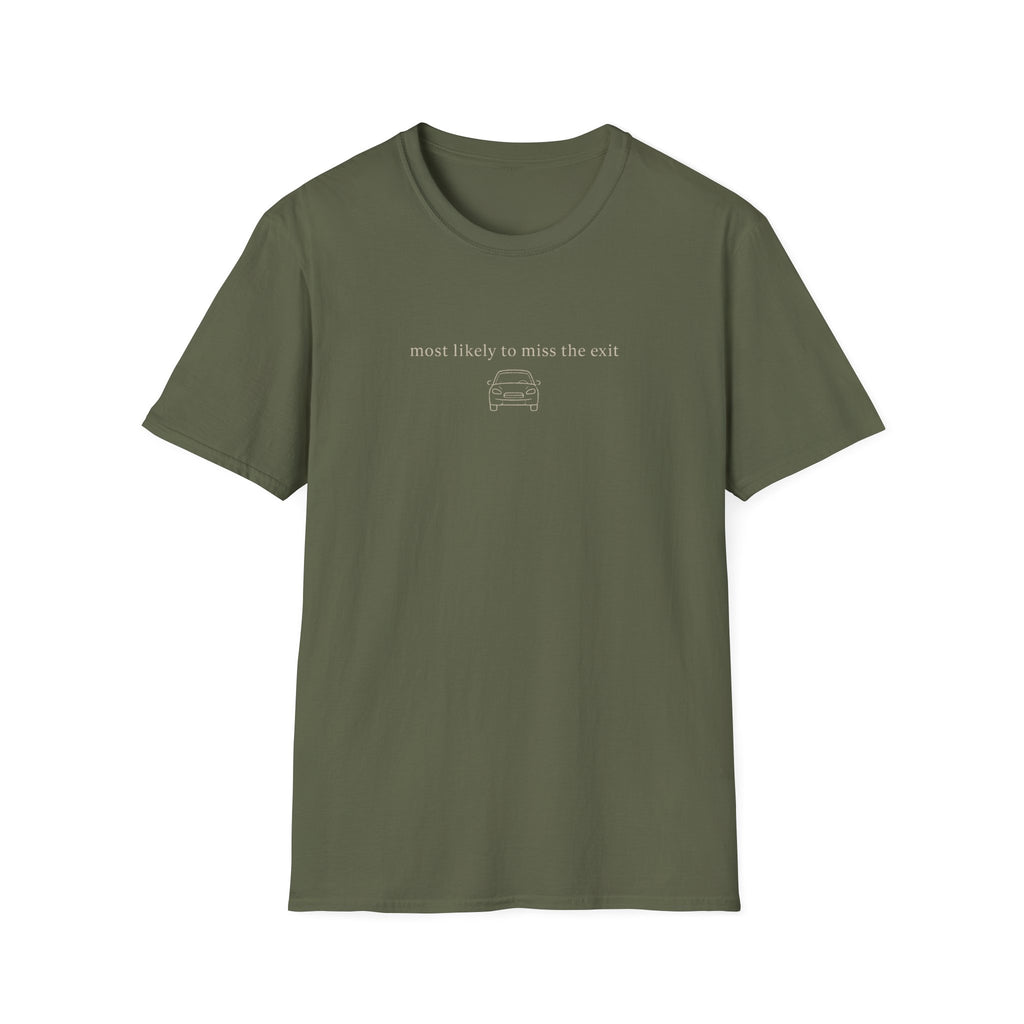 Most Likely to Miss the Exit T-Shirt