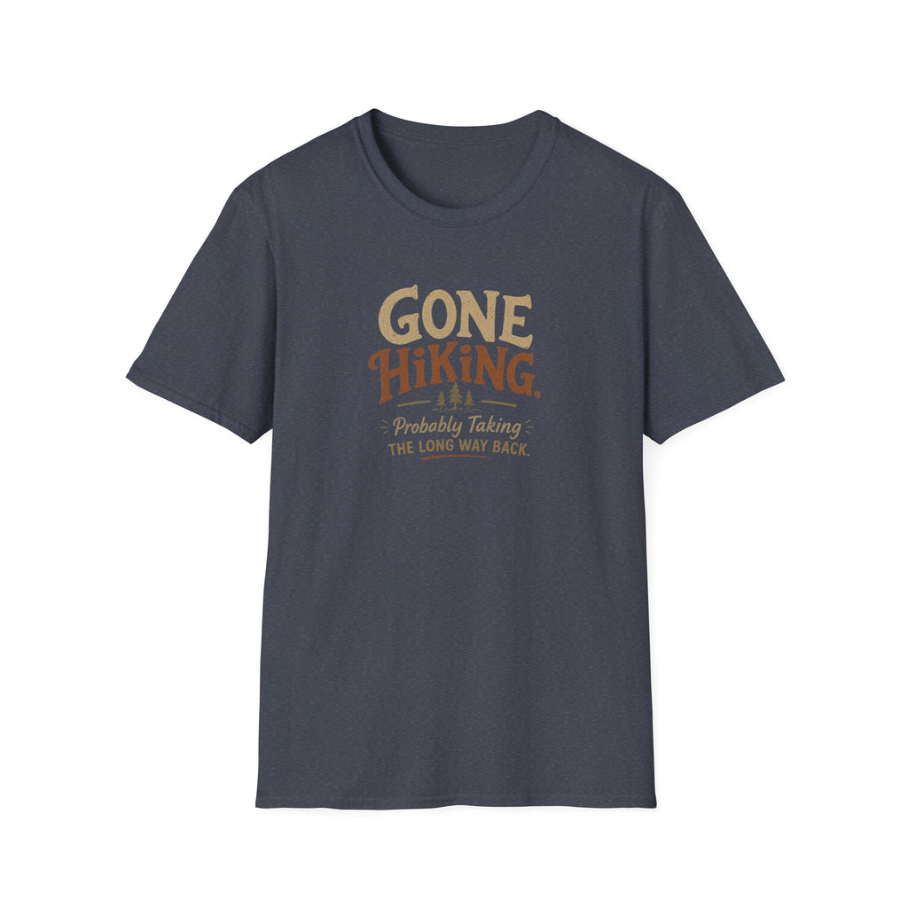 Gone Hiking Probably Taking the Long Way Back T-Shirt
