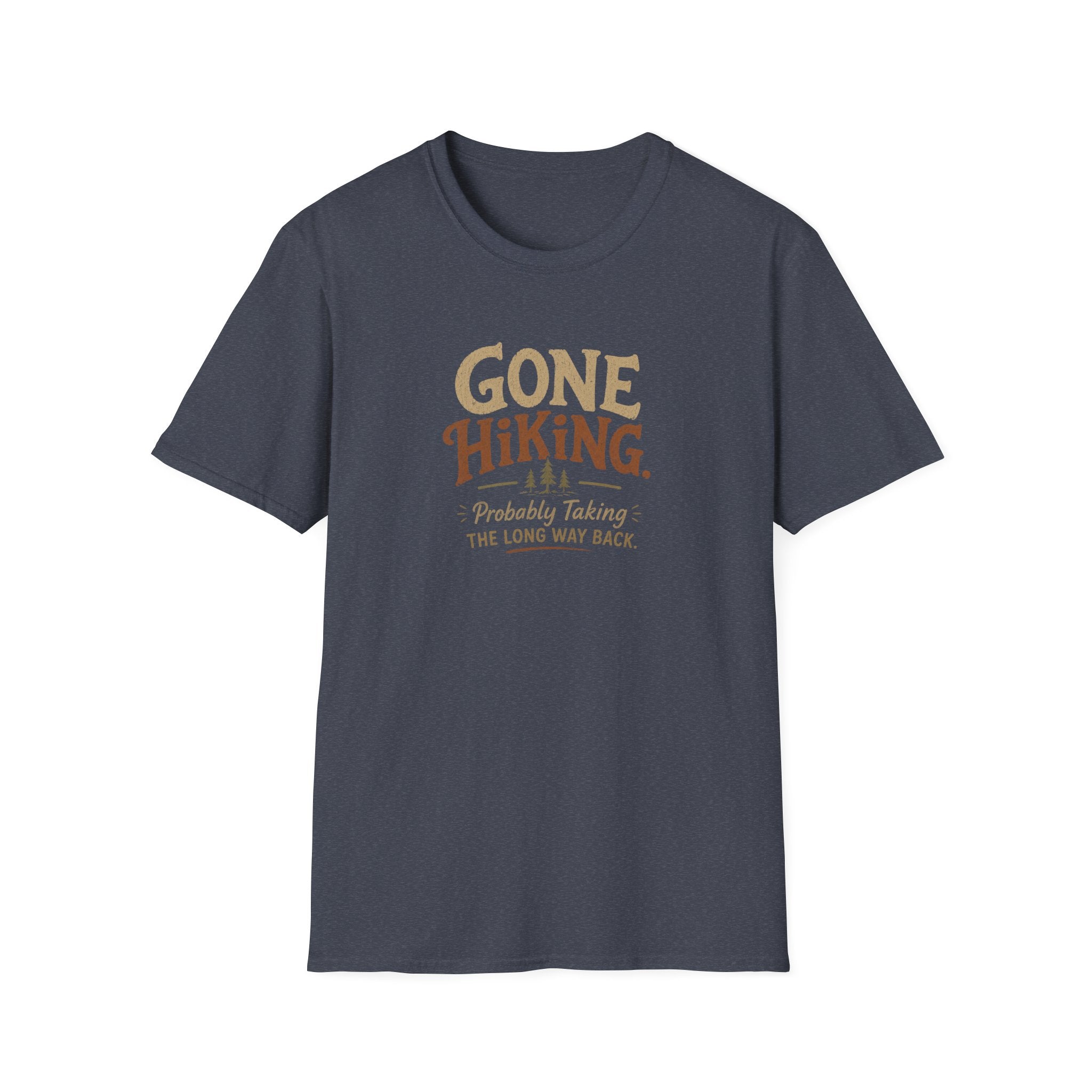 Gone Hiking Probably Taking the Long Way Back T-Shirt