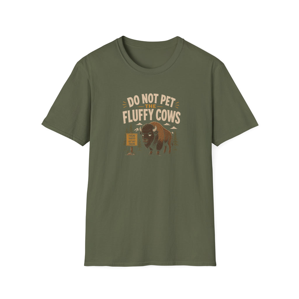 Do Not Pet the Fluffy Cows T-Shirt