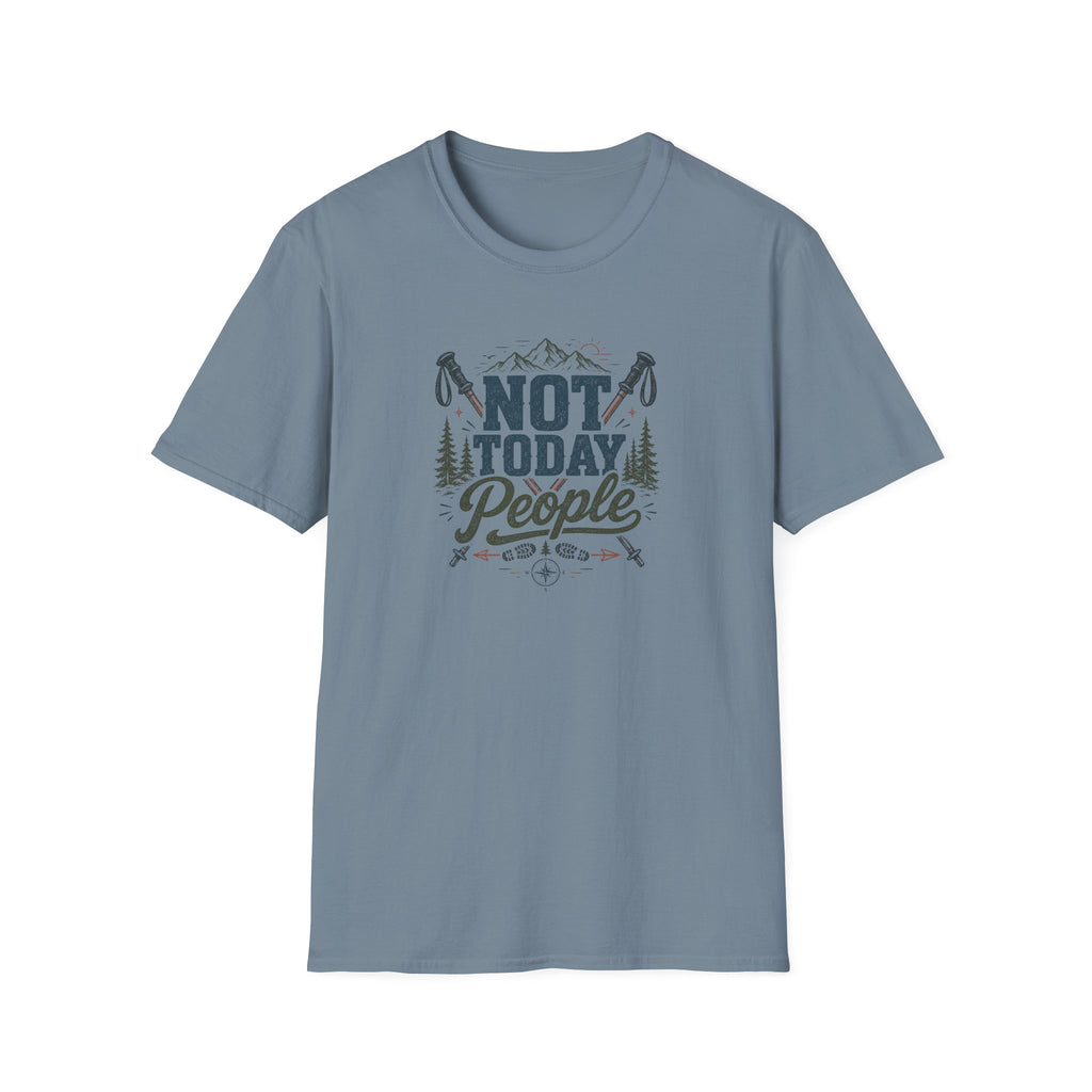 Not Today People T-Shirt