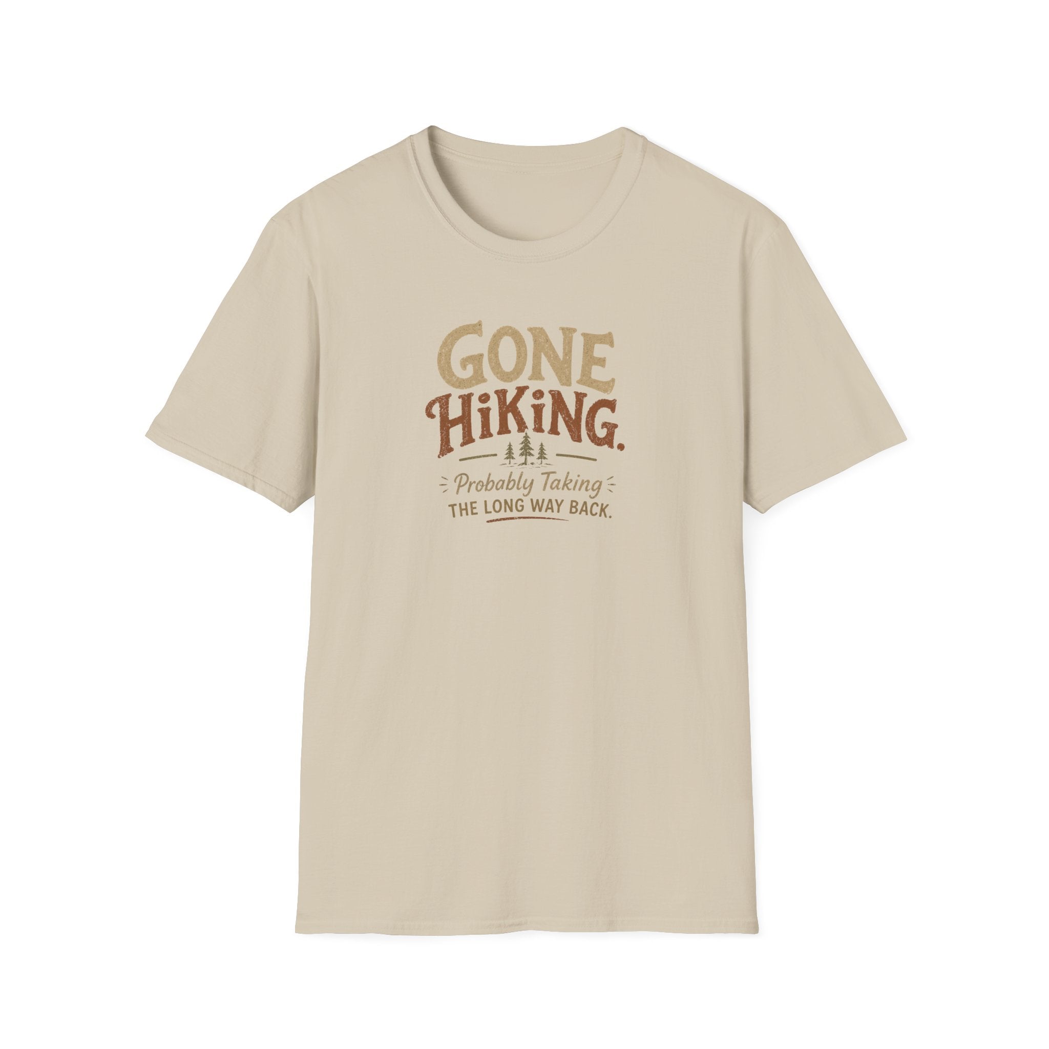 Gone Hiking Probably Taking the Long Way Back T-Shirt
