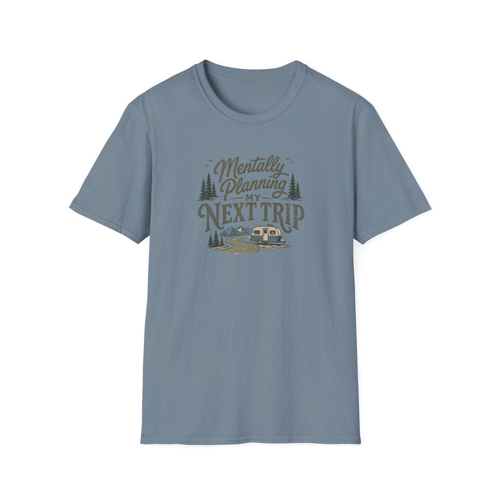 Mentally Planning My Next Trip T-Shirt