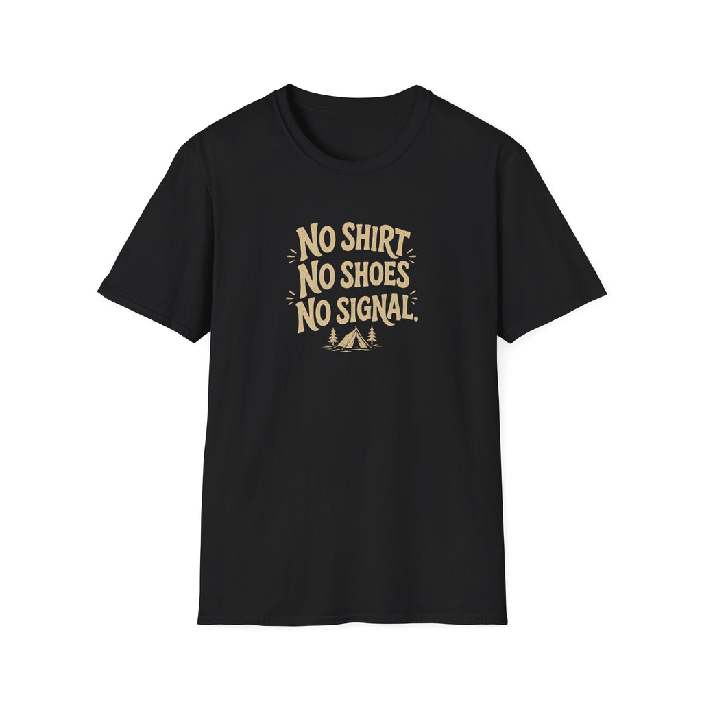 No Shirt No Shoes No Signal T-Shirt