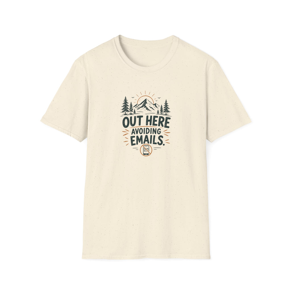 Out Here Avoiding Emails T-Shirt