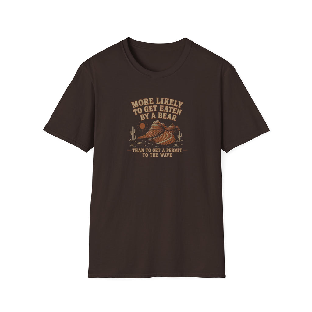 More Likely to Get Eaten Than Get a Wave Permit T-Shirt