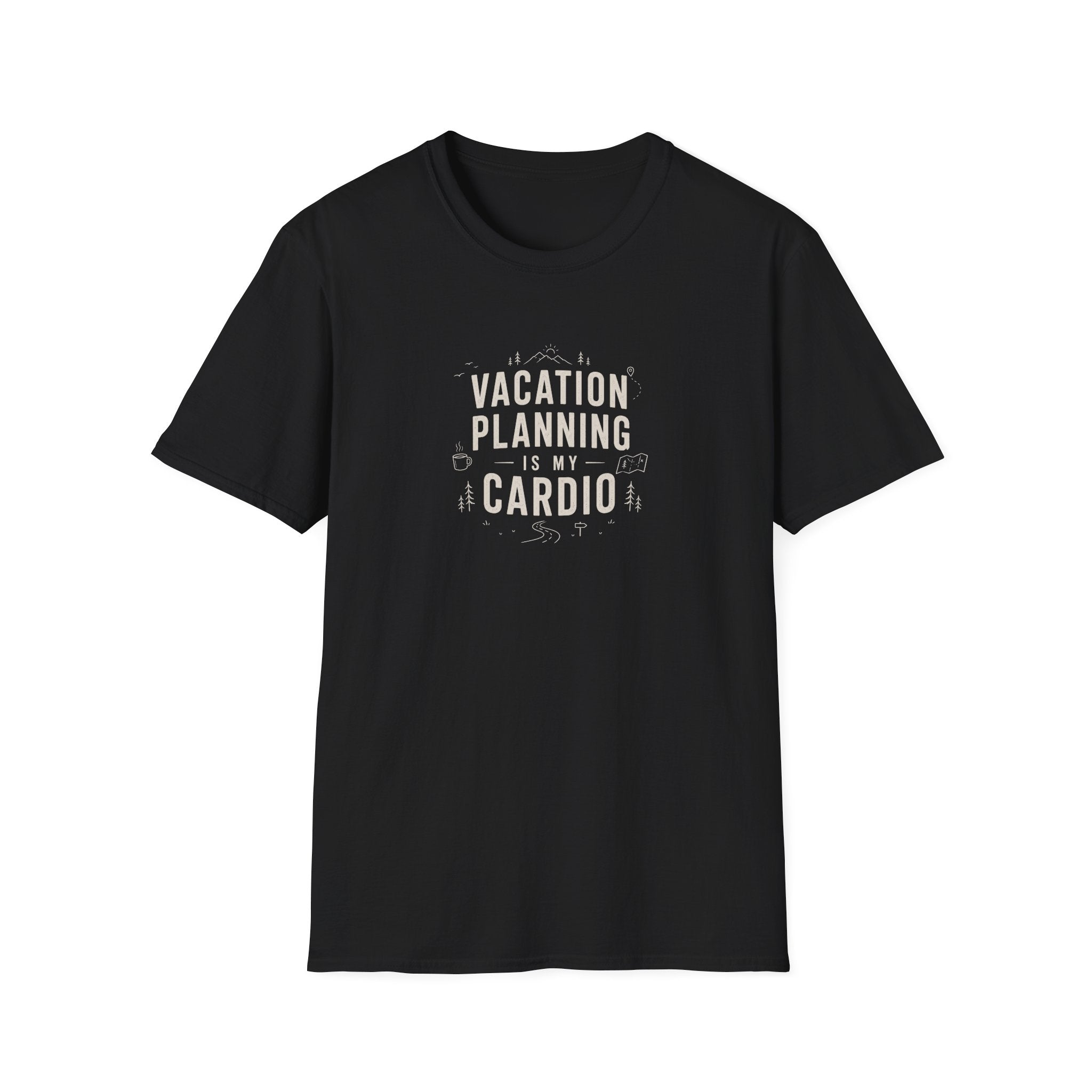 Vacation Planning is My Cardio T-Shirt