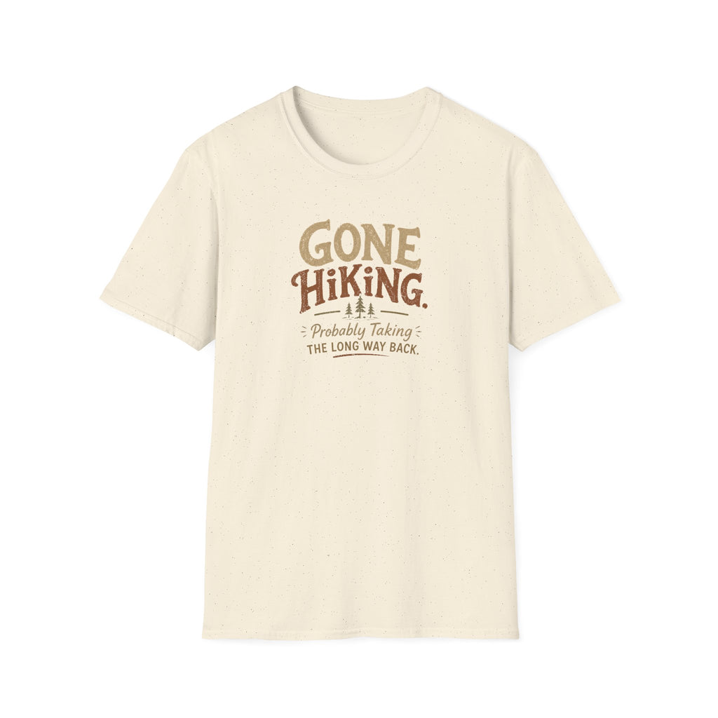 Gone Hiking Probably Taking the Long Way Back T-Shirt