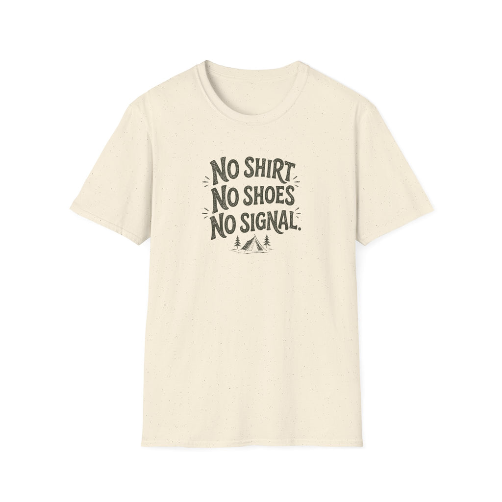 No Shirt No Shoes No Signal T-Shirt