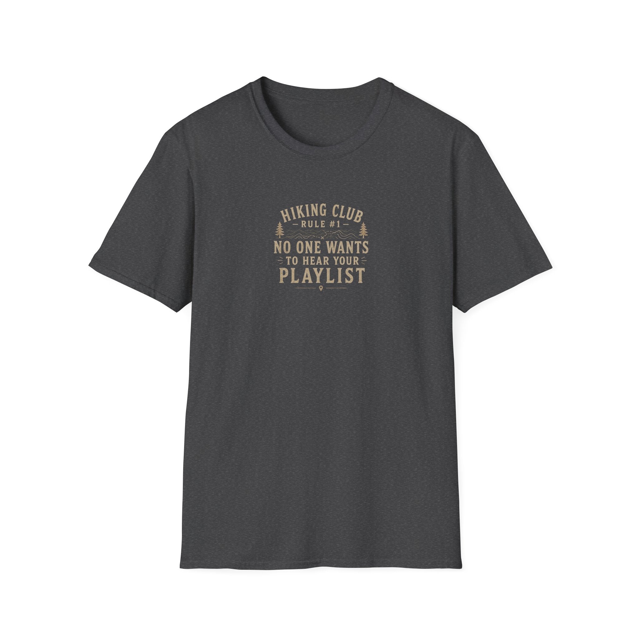 Hiking Rule #1: No One Wants to Hear Your Playlist T-Shirt