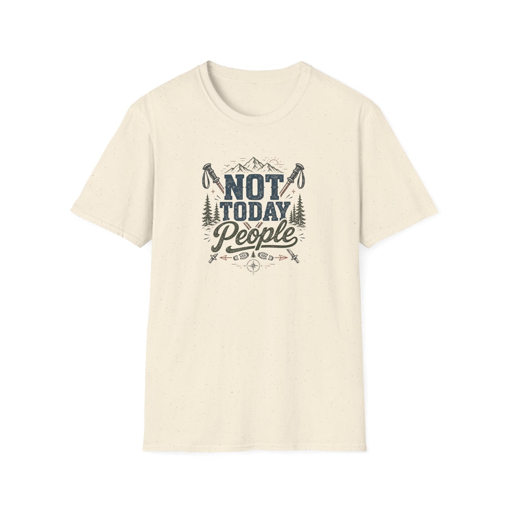 Not Today People T-Shirt