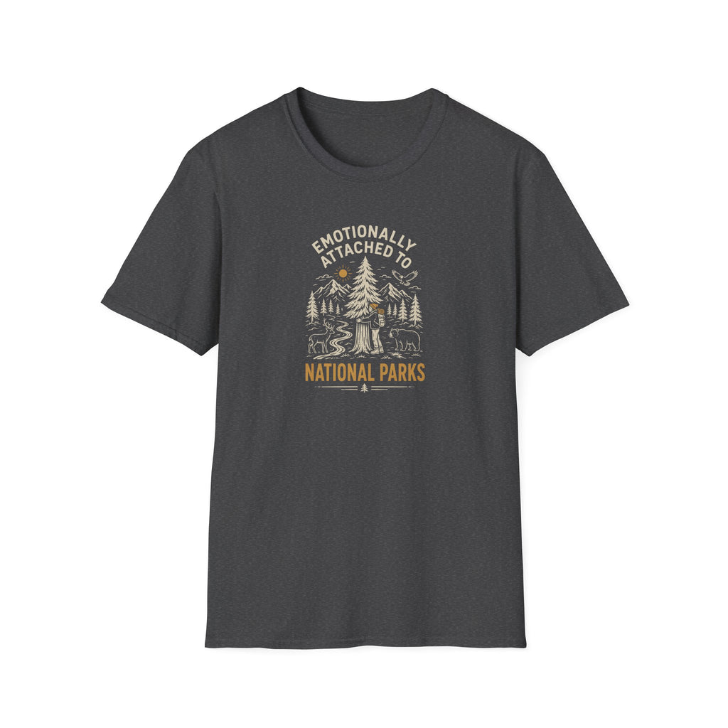 Emotionally Attached to National Parks T-Shirt