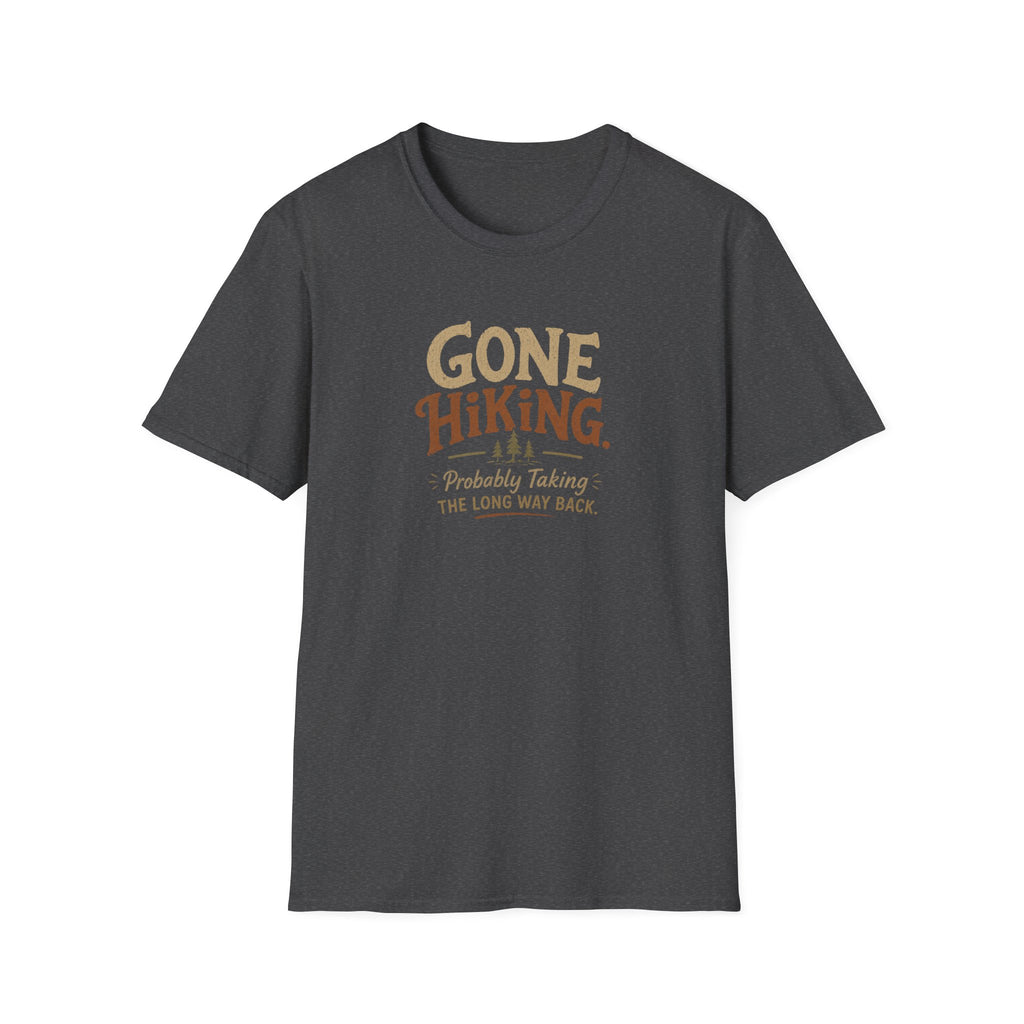 Gone Hiking Probably Taking the Long Way Back T-Shirt