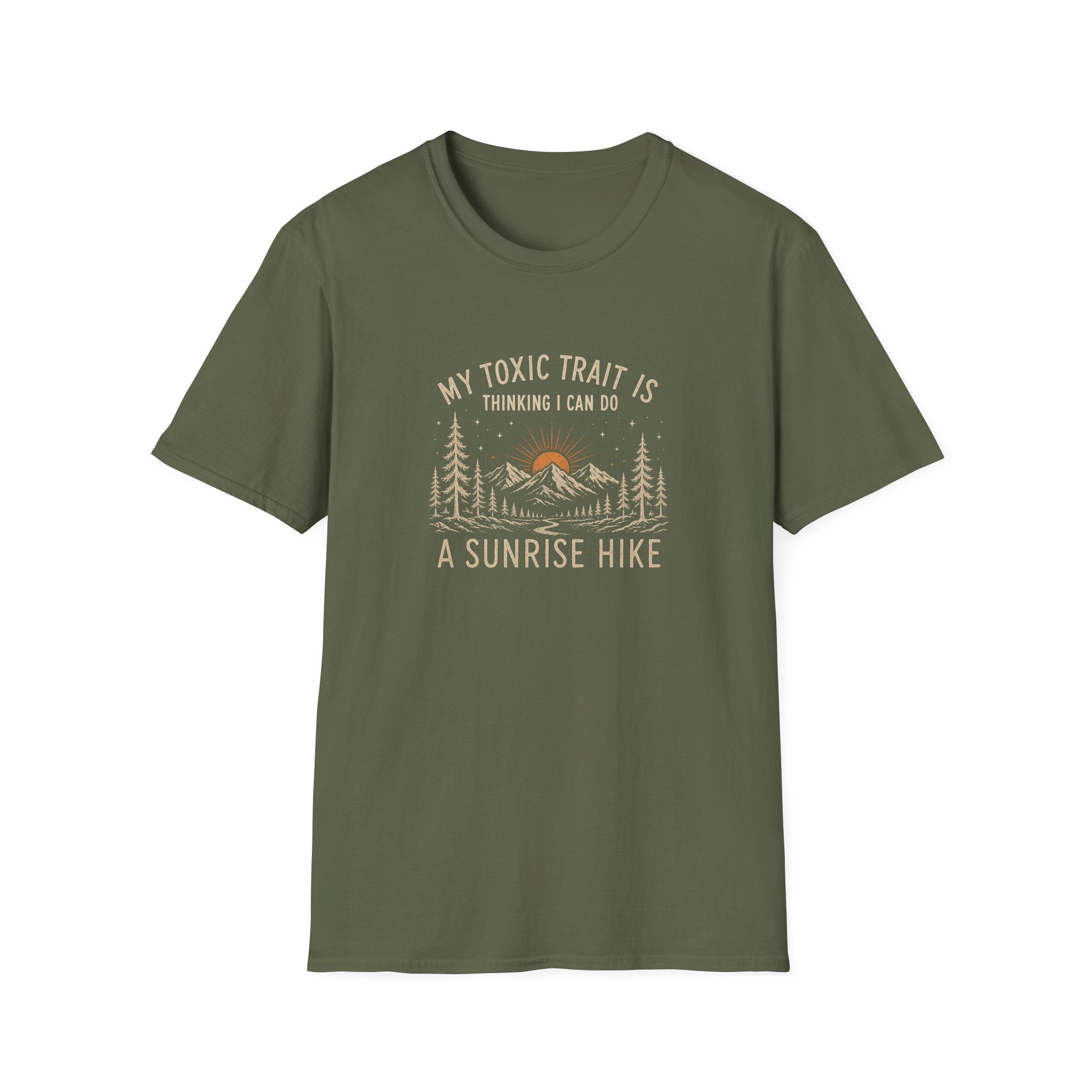 My Toxic Trait is Thinking I Can Do a Sunrise Hike T-Shirt