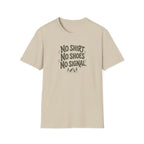 No Shirt No Shoes No Signal T-Shirt
