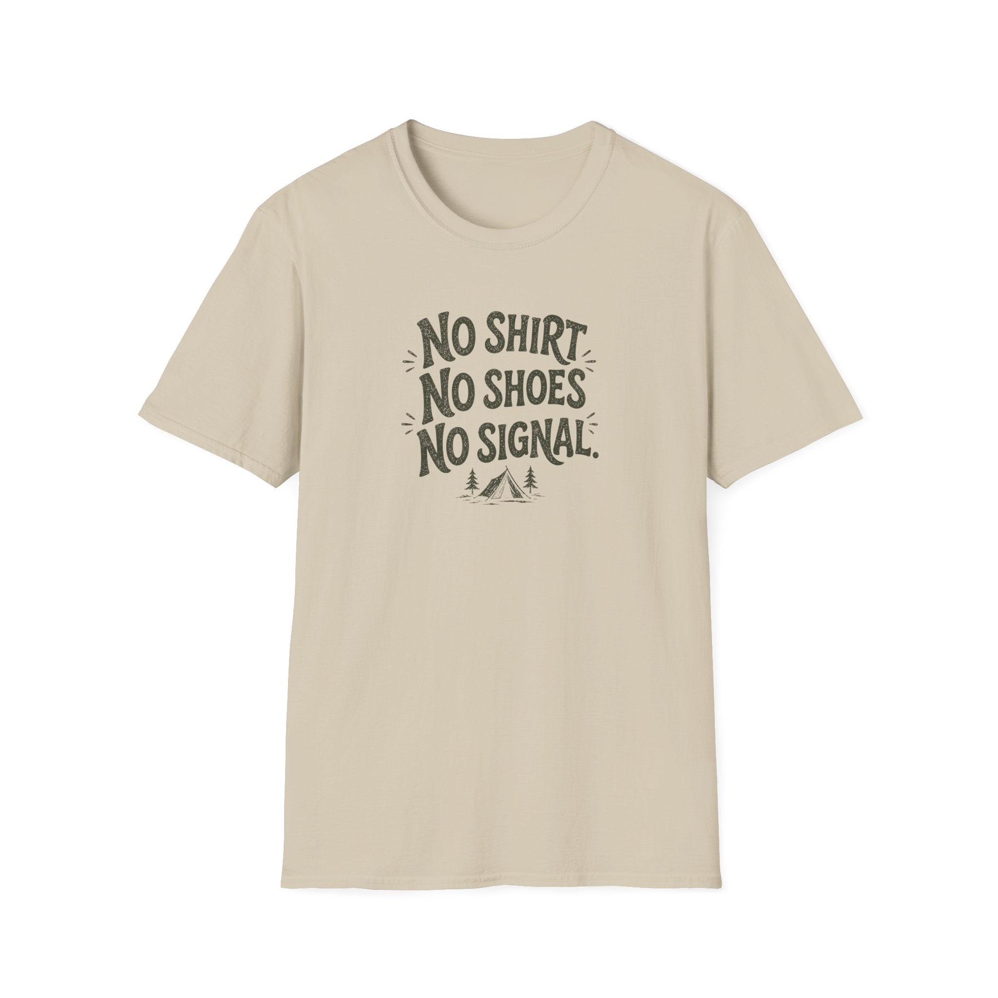 No Shirt No Shoes No Signal T-Shirt