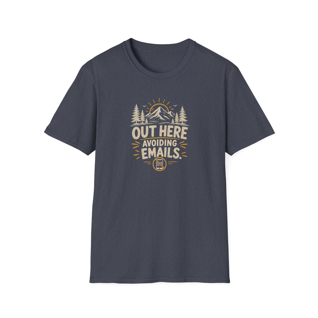 Out Here Avoiding Emails T-Shirt