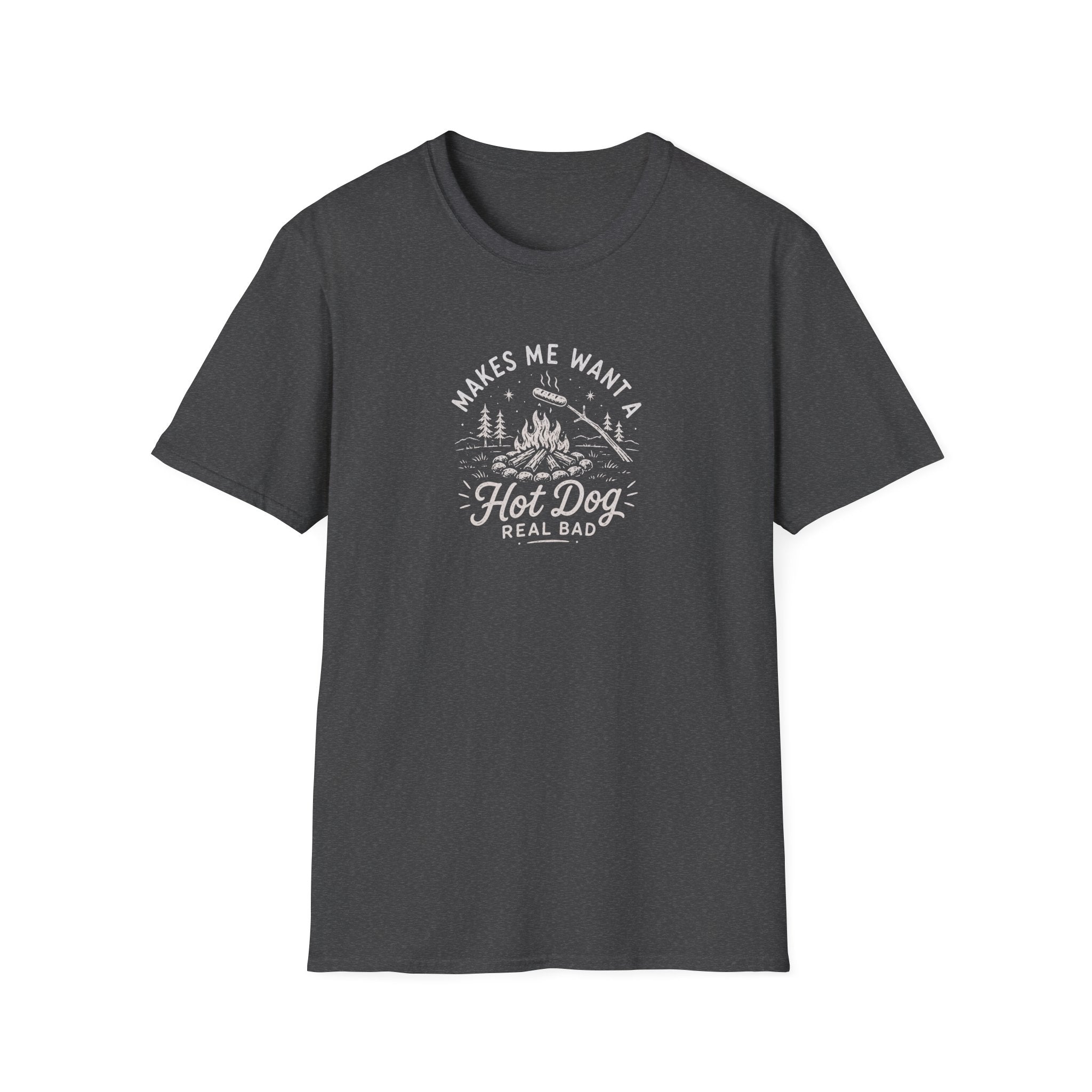 Makes Me Want a Hot Dog Real Bad T-Shirt