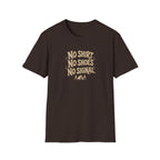 No Shirt No Shoes No Signal T-Shirt