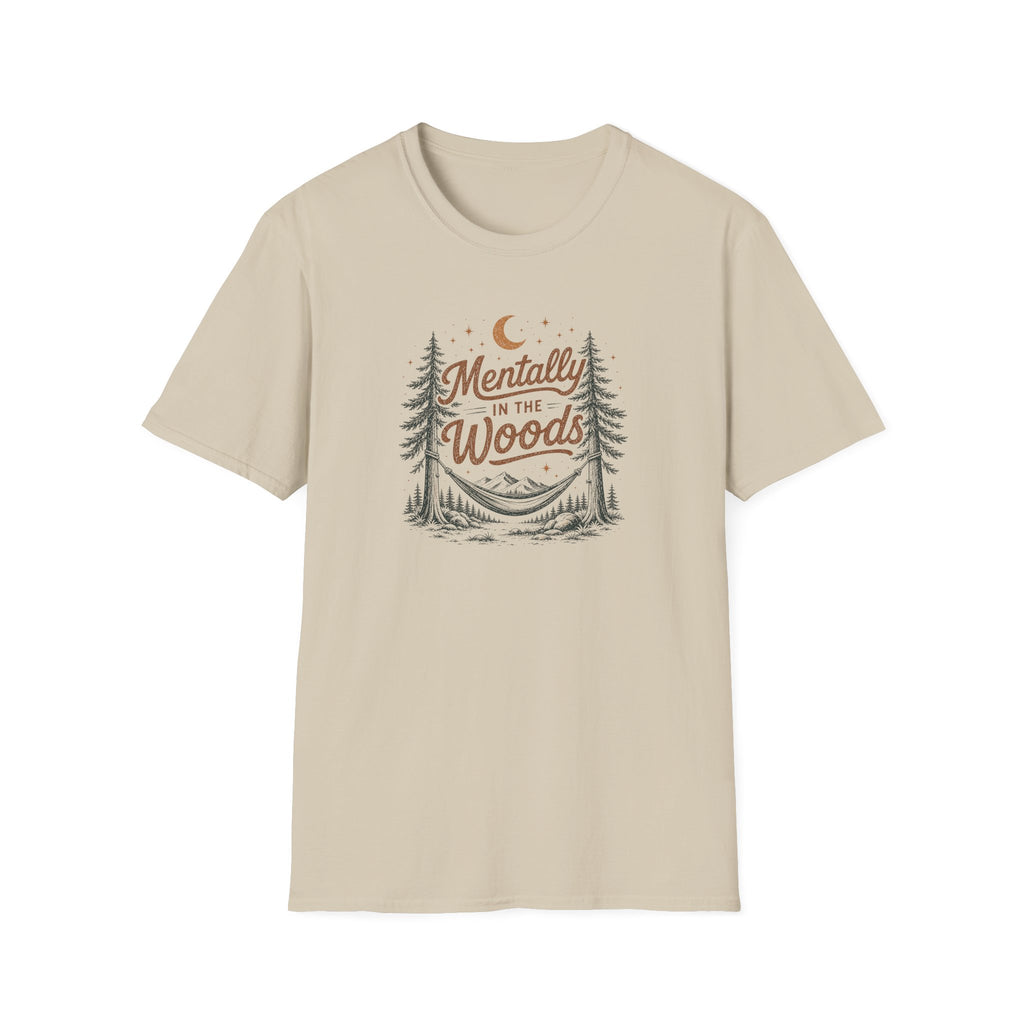 Mentally in the Woods T-Shirt