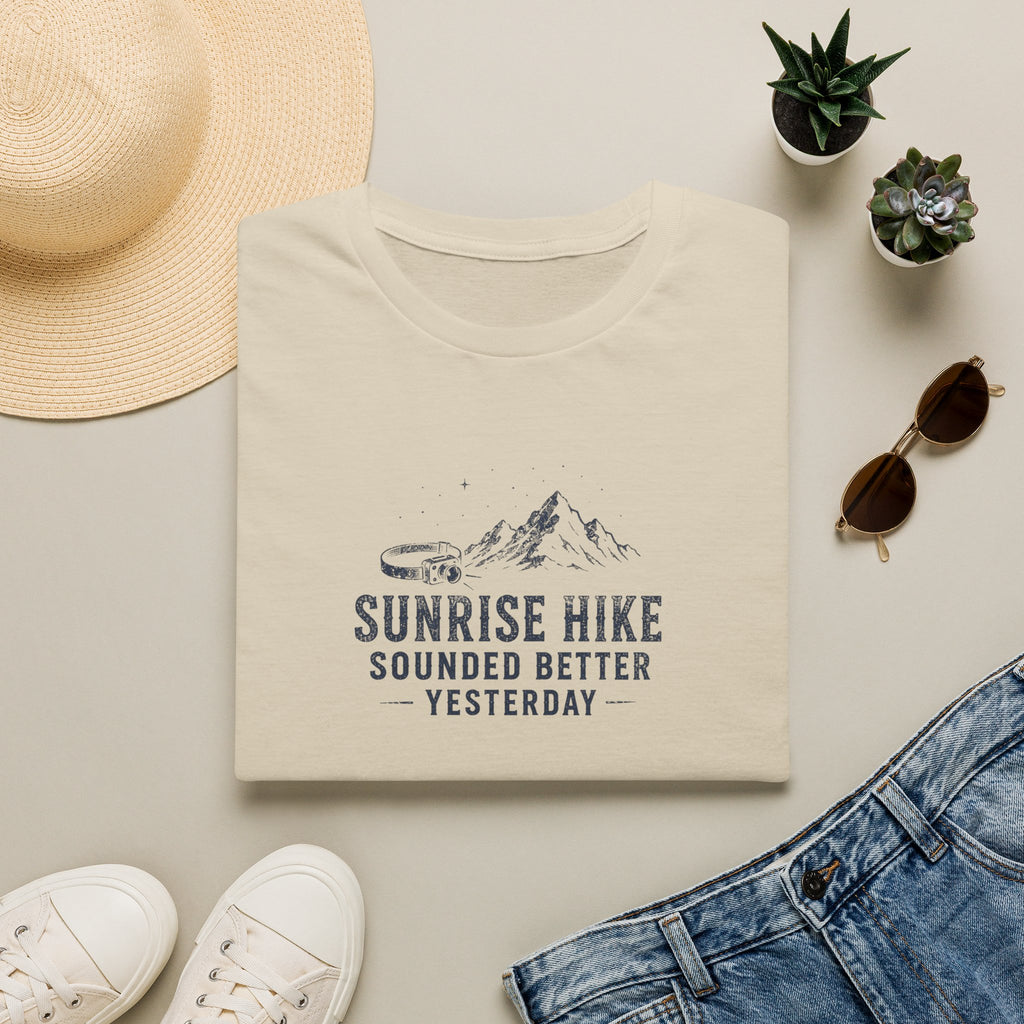Sunrise Hike Sounded Better Yesterday T-Shirt