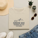 Sunrise Hike Sounded Better Yesterday T-Shirt