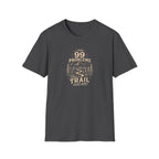 99 Problems But a Trail Ain't One T-Shirt