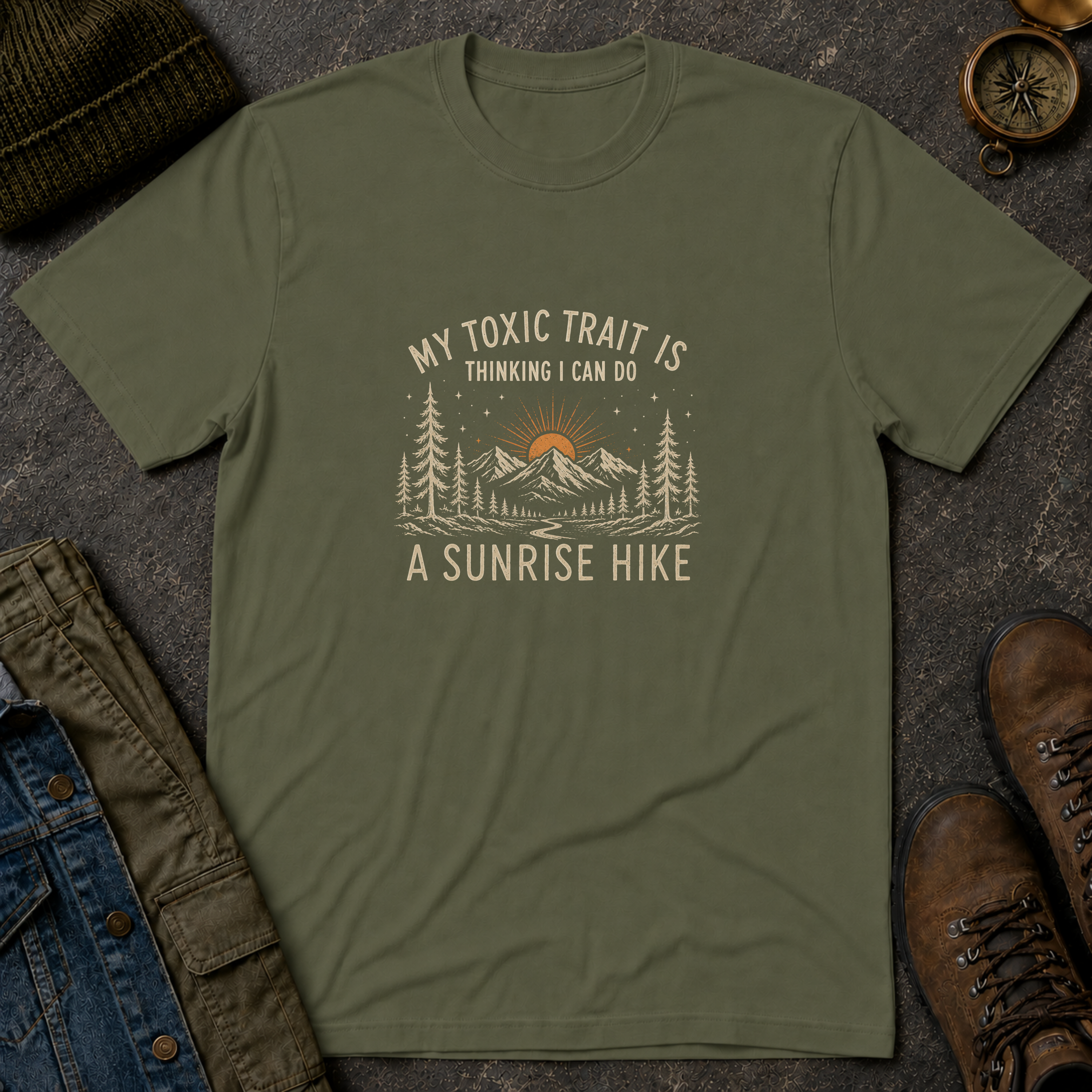 My Toxic Trait is Thinking I Can Do a Sunrise Hike T-Shirt