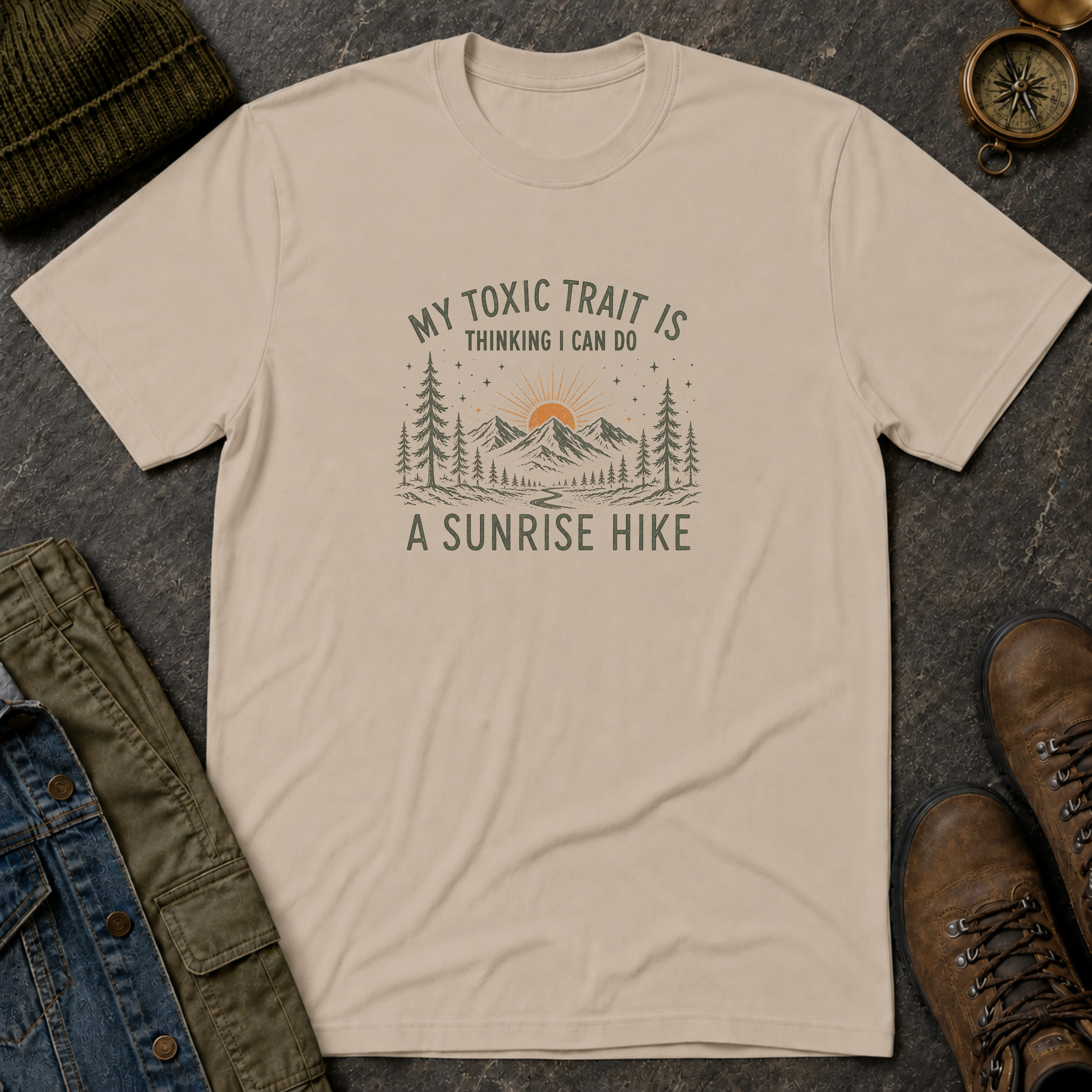 My Toxic Trait is Thinking I Can Do a Sunrise Hike T-Shirt